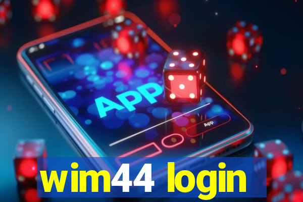 wim44 login